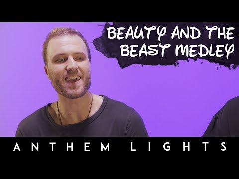 Beauty and The Beast Medley | Anthem Lights Mashup