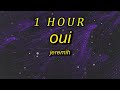 1 HOUR Jeremih Oui TikTok Remix Lyrics Oh Yeah Oh Oh Yeah Song There S No We Without You A