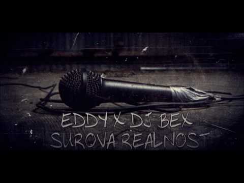 Eddy ❌ DJ Bex-Surova realnost