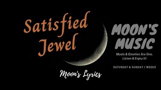 ♪ Satisfied - Jewel ♪ | Lyrics | Moon's Music Channel