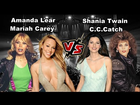 💪Mariah Carey-Amanda Lear vs C.C.Catch-Shania Twain💪