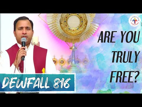 Dewfall 816 - Are you truly free?