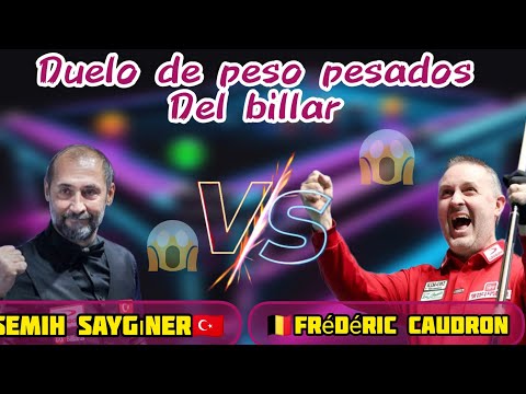 Duelo de pesos pesados del billar 3 bandas 😱Semih Saygıner🇹🇷 VS 🇧🇪Frederic caudron 💥🎱