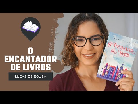 O ENCANTADOR DE LIVROS, de Lucas de Sousa | zis Negreiros