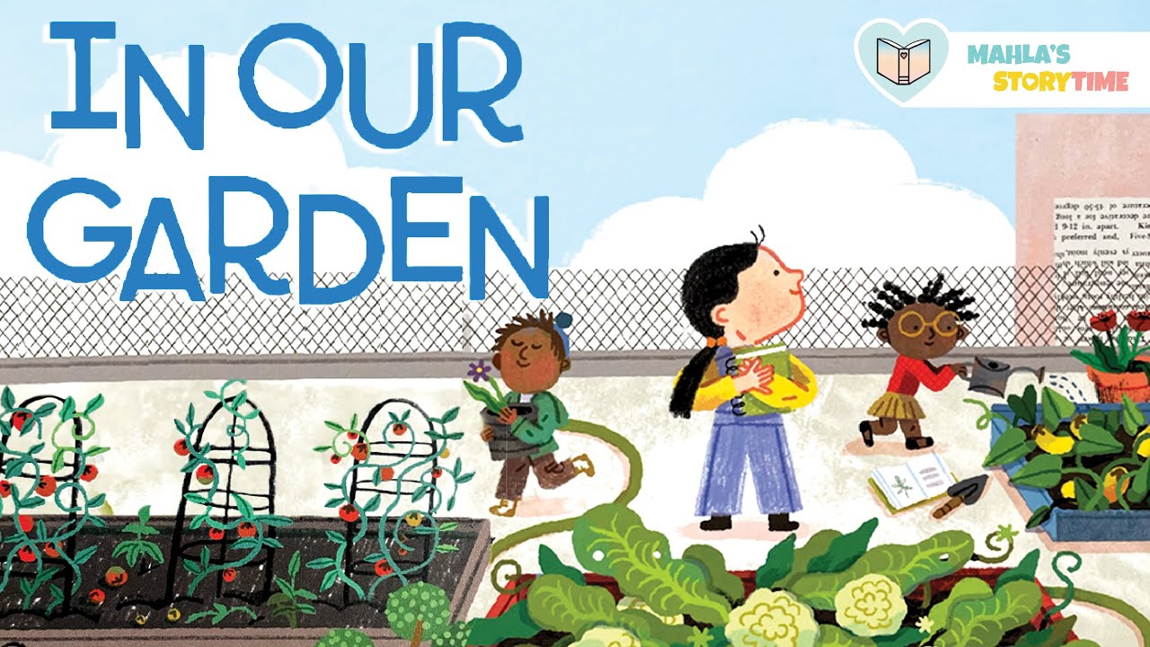 IN OUR GARDEN - Kids Books Read Aloud 📚