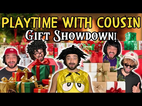 Gift Showdown! | Playtime w/ Cousin
