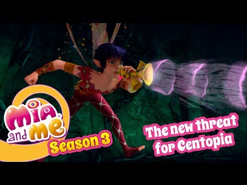 The new threat for Centopia - Mia and me Season 3