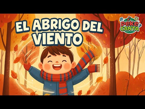 🎐💨 Canción Infantil: El Abrigo del Viento | PekeCanta 🎶👦