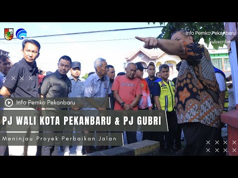Pj Wali Kota Pekanbaru & Pj Gubernur Riau Meninjau Proyek Perbaikan Jalan