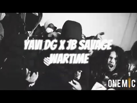 Yavi DG x JB Savage - Wartime (Official Audio)