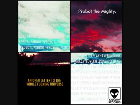 Probot The Mighty - Lift Music