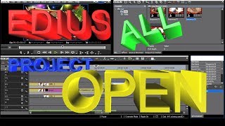 Edius all project open | Edius project not open