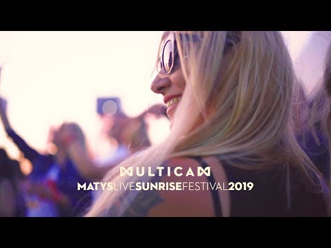Multicam | Matys live @ Sunrise Festival 2019 ☀︎