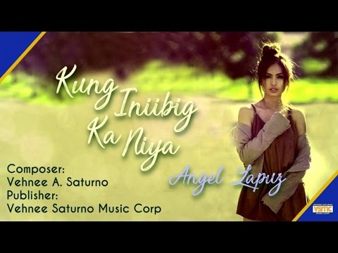 Angel Lapuz - Kung Iniibig Ka Niya (Official Lyric Video)
