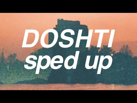 Chrmng, x milo. - DOSHTI (sped up)