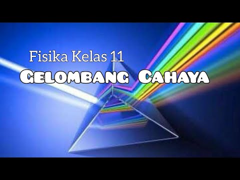 Fisika Kelas 11 – Gelombang Cahaya