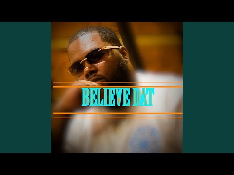 Believe Dat (feat. Big Yavo)