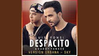 Luis Fonsi & Daddy Yankee - Despacito (Versión Urbana/Sky) video