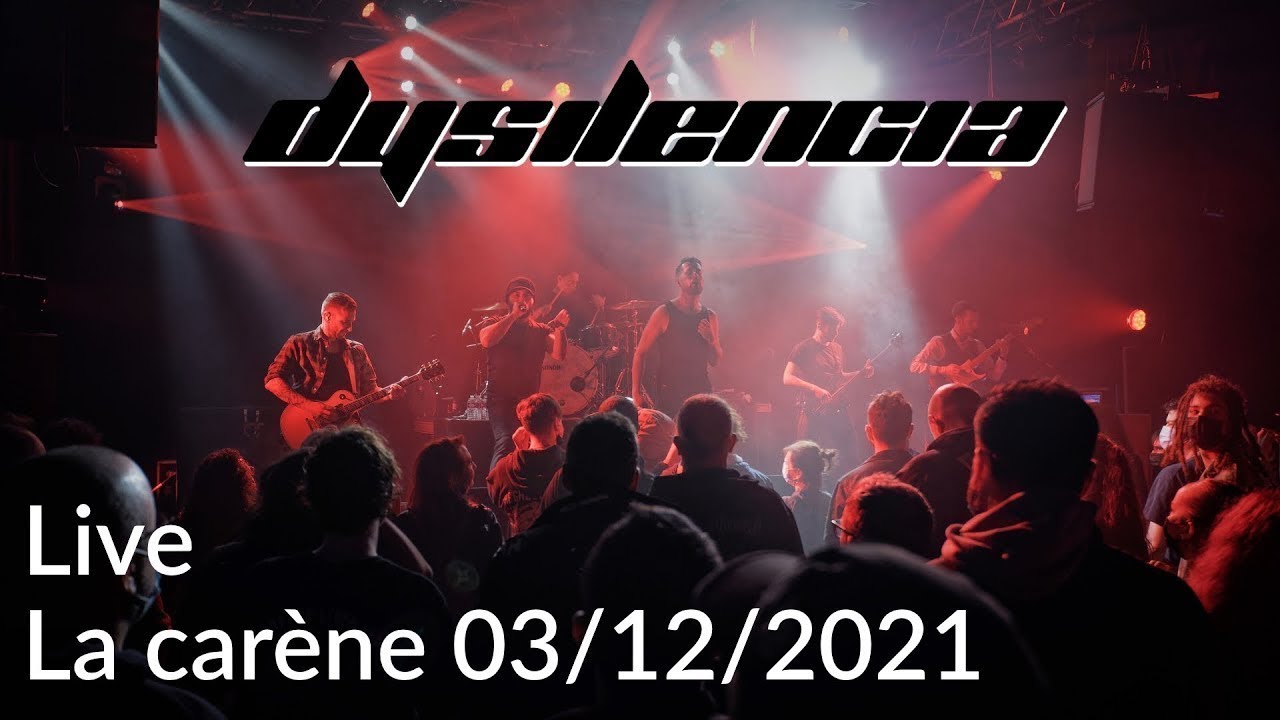 Dysilencia Live @ la Carène - Je me souviens