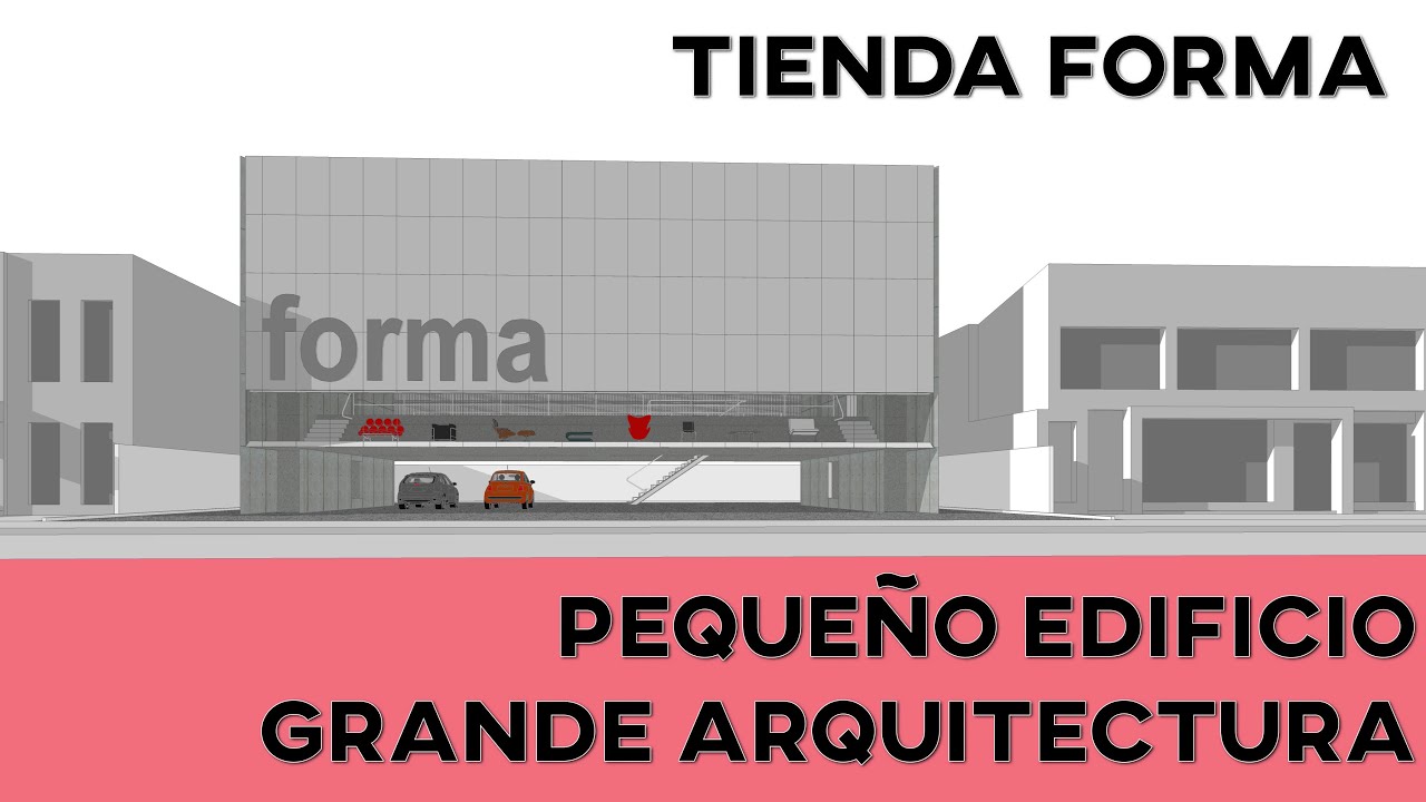 Tienda Forma: Pequeño edifício, gran arquitectura