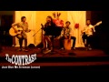 THE CONTRAST   Just Give Me A Reason (cover)