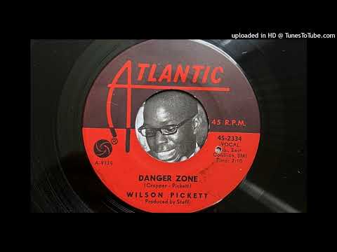 Wilson Pickett - Danger Zone (Atlantic) 1966