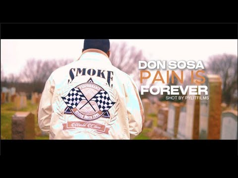 Don Sosa -Pain is Forever (official music video)