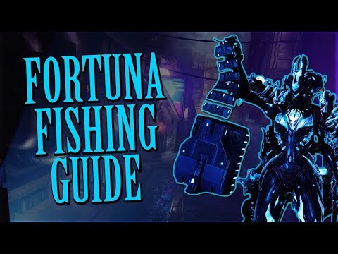 Warframe - Fortuna Fishing Guide