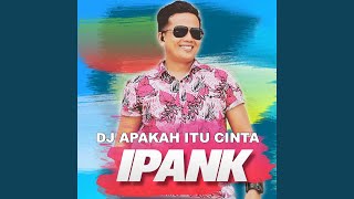 Download lagu DJ Apakah Itu Cinta mp3