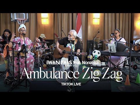 Iwan Fals & Band Feat. NonaRia - Ambulance Zig Zag | TikTok Live