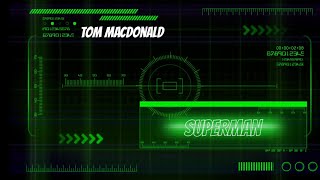 Tom MacDonald - Superman ( Lyrics )
