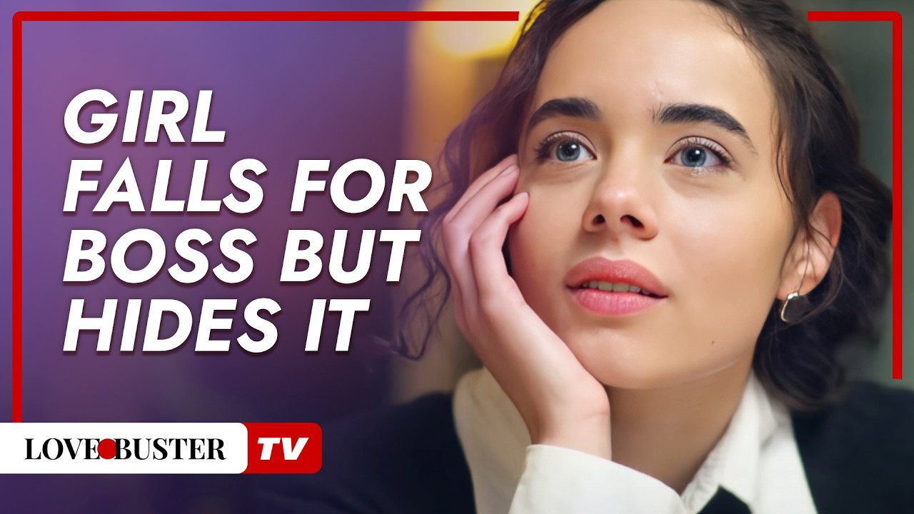 Girl Falls for Boss But Hides It | @LovebusterTV