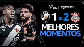 Download lagu VASCO 1 X 2 CORINTHIANS | MELHORES MOMENTOS | FINAL DA COPA DO BRASIL 2025 mp3