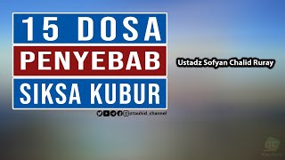 Download lagu 15 SINS THAT CAUSE TORMENT IN THE GRAVE - Ustadz Sofyan Chalid Ruray, Lc. Hafizhahullah mp3 Download lagu 15 SINS THAT CAUSE TORMENT IN THE GRAVE - Ustadz Sofyan Chalid Ruray, Lc. Hafizhahullah mp3