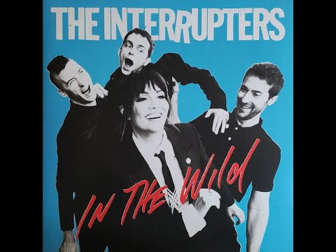 The Interrupters (USA) – In The Wild (LP, 2022) | VINYL RIP | HQ AUDIO |