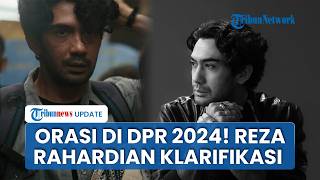 Orasi Reza Rahadian di DPR Disorot, Tegaskan Tak Ada Kaitan dengan Peran Film Laut Bercerita