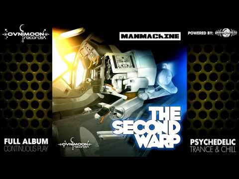 ManMachine - The Second Warp (ovnicd092 / Ovnimoon Records) ::[Full Album / HD]::