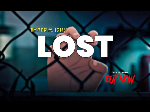 LOST | RYDER | ISHU | OFFICIAL MUSIC VIDEO |  MUSICAL CREW | 2020