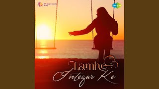 Jiska Mujhe Tha Intezar - YouTube