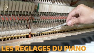 Les réglages d’un piano
