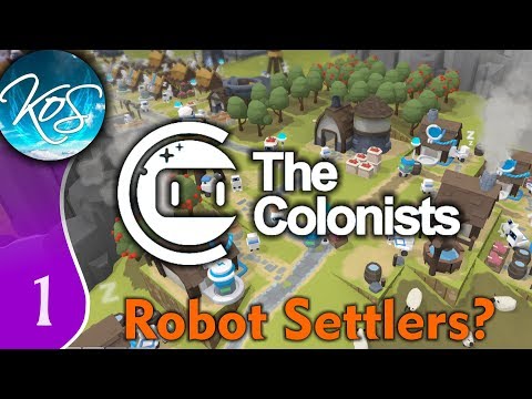 The Colonists Ep 1: ROBOTLINGS FROM EARTH! - The Settlers with Robots! - Let's Play, Gameplay