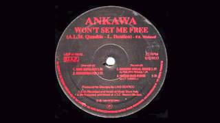 Ankawa - Won't Set Me Free (Sing Song Mix)