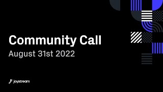 Community Call #13<br/>September 3, 2022 (00:59:36) Community Call #13<br/>September 3, 2022 (00:59:36)