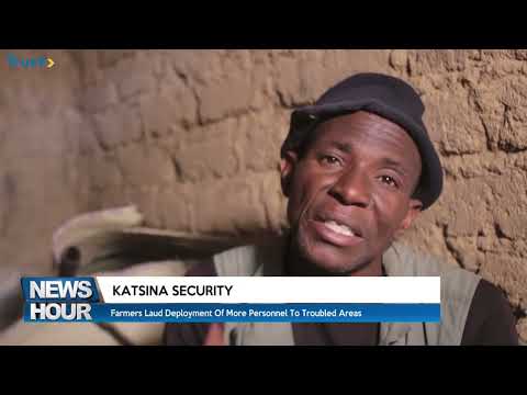 Farmers In Kankara, Yar Goje, Others Laud Deployment Of More Personnel To Troubled Areas