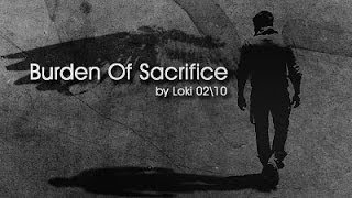 Burden Of Sacrifice