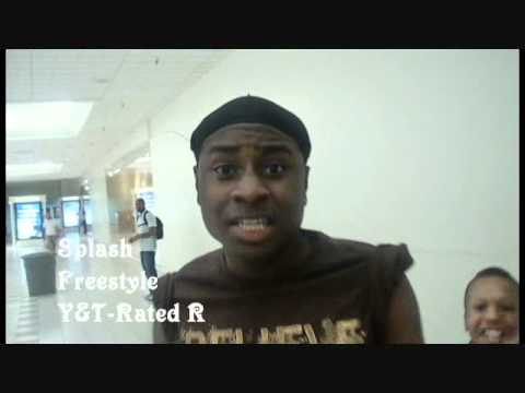 Splash Freestyle Young&&Talented+Rated[R]