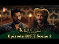 Kurulus Osman Urdu | Season 4 Episode 105 Scene 2 I Nayman aayega yahan par!