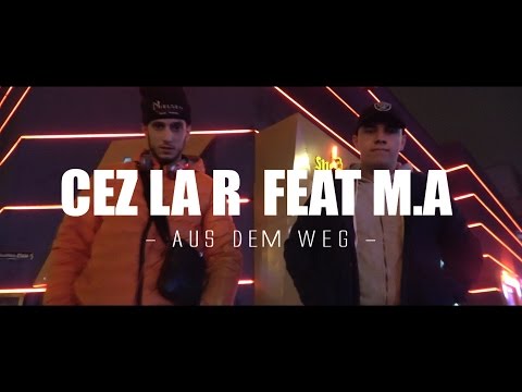 CEZLAR FEAT M.A - ► AUS DEM WEG◄(OFFIZIELL HD MUSIKVIDEO BY.PLATINFILMZ)