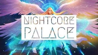 Nightcore ~ Palace