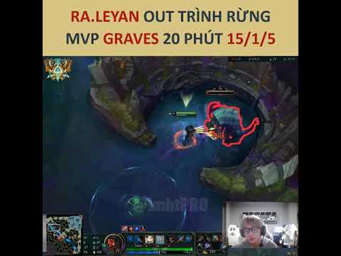 Out trình rừng Graves của RA.Leyan